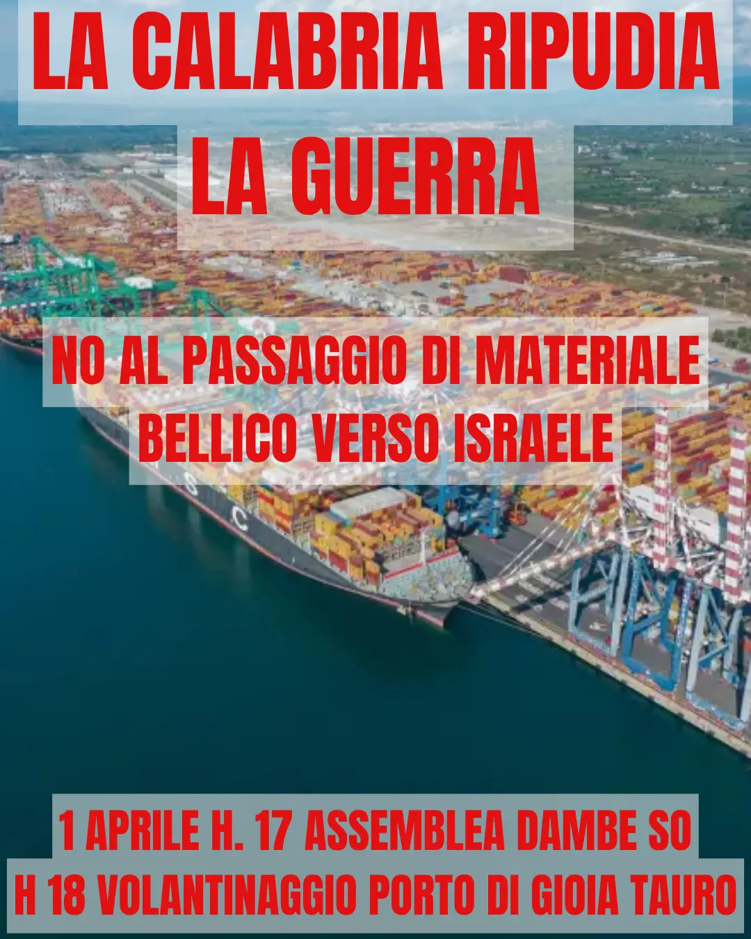 Iniziativa di movimenti, sindacati ed associazioni contro il passaggio di materiale bellico dal porto di Gioia Tauro verso Israele\n