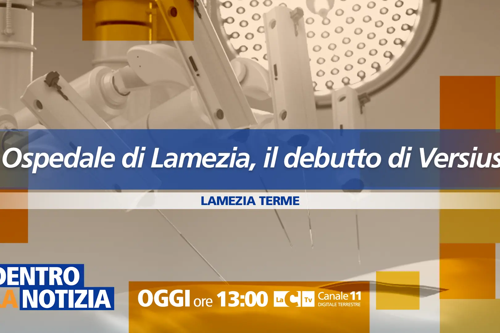 Il debutto di Versius in sala operatoria all’ospedale di Lamezia: l’impiego in diretta a Dentro la Notizia\u00A0\n