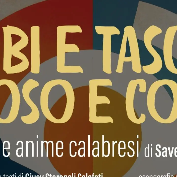 “Tibi e Tascia, Coso e Cosa” debutta a Catanzaro: due anime calabresi tra sogni, povertà e riscatto sociale\n