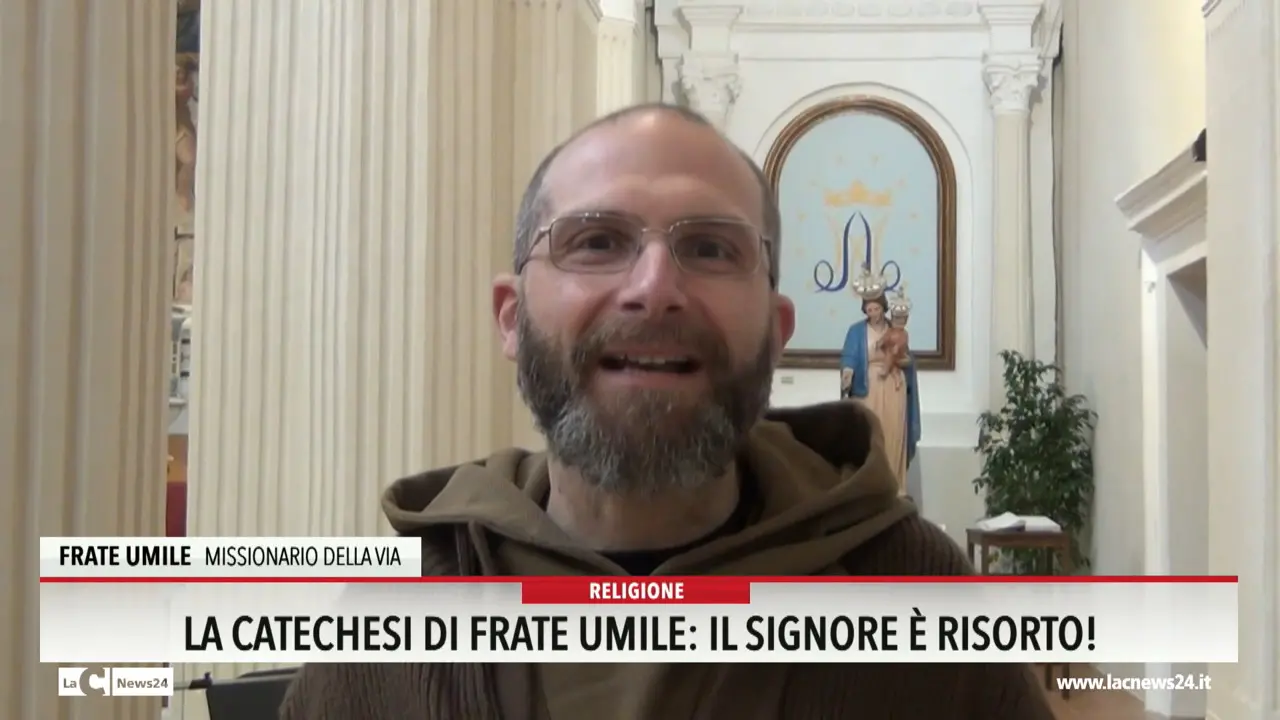 La catechesi di frate Umile: il Signore è risorto!