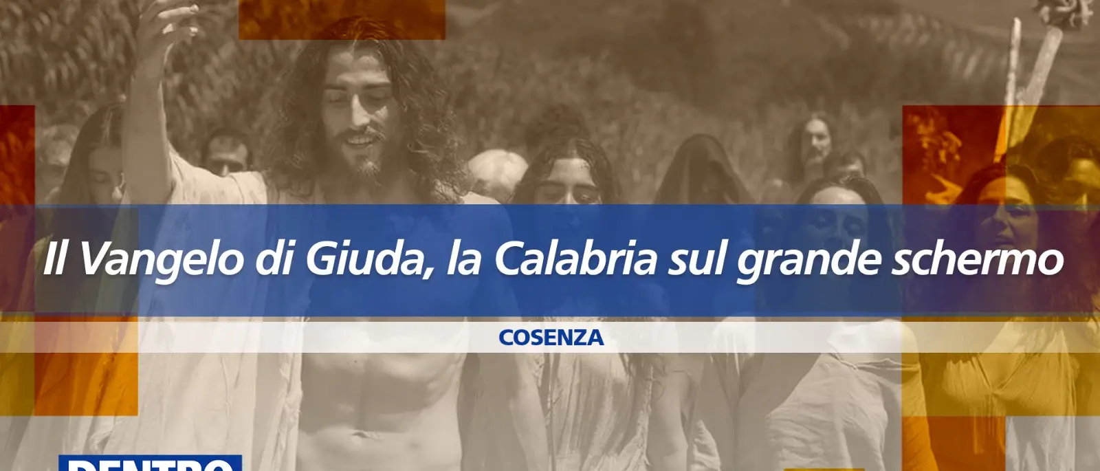 Il Vangelo di Giuda, la Calabria sul grande schermo protagonista a Dentro la notizia