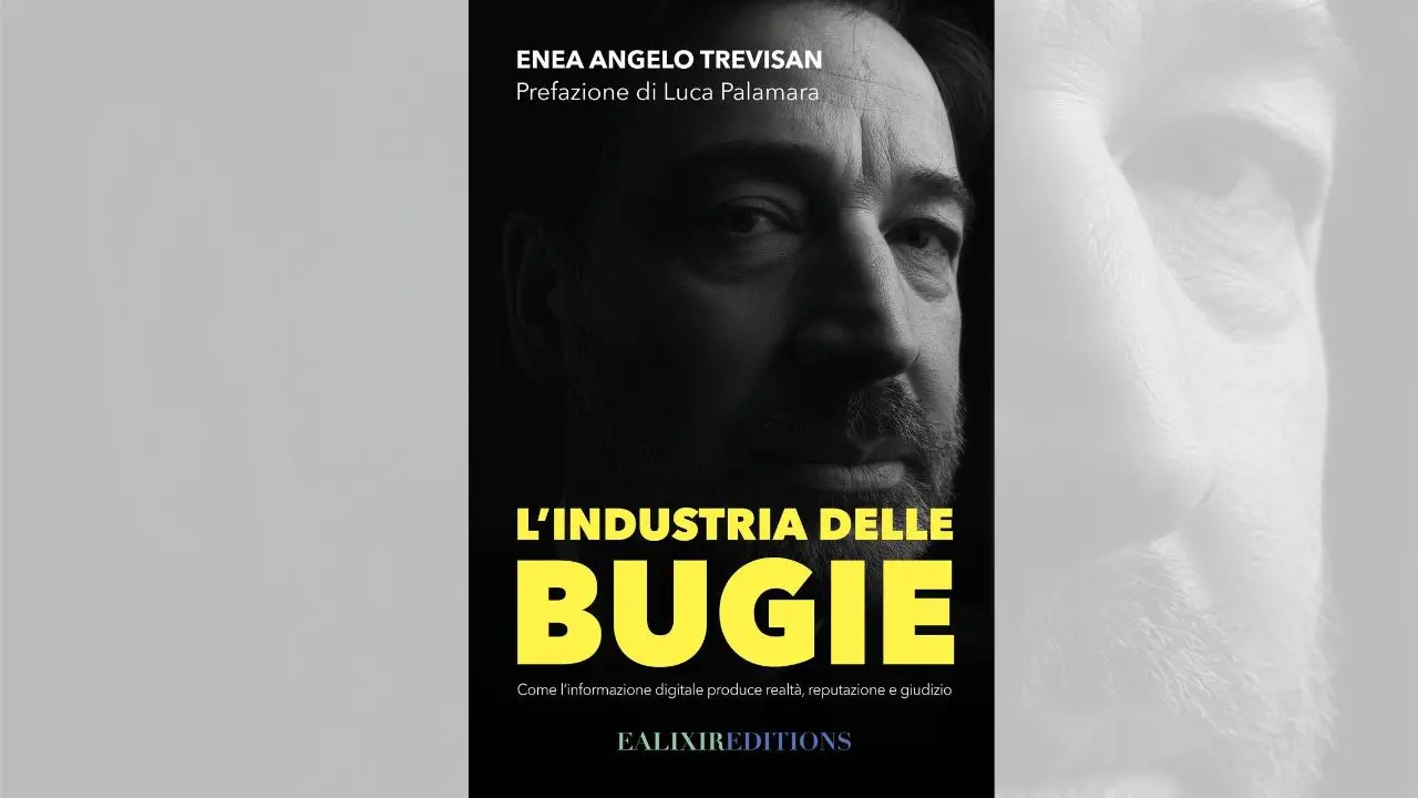 L’Industria delle bugie, la presentazione del nuovo libro di Enea Angelo Trevisan l’8 aprile a Milano\n
