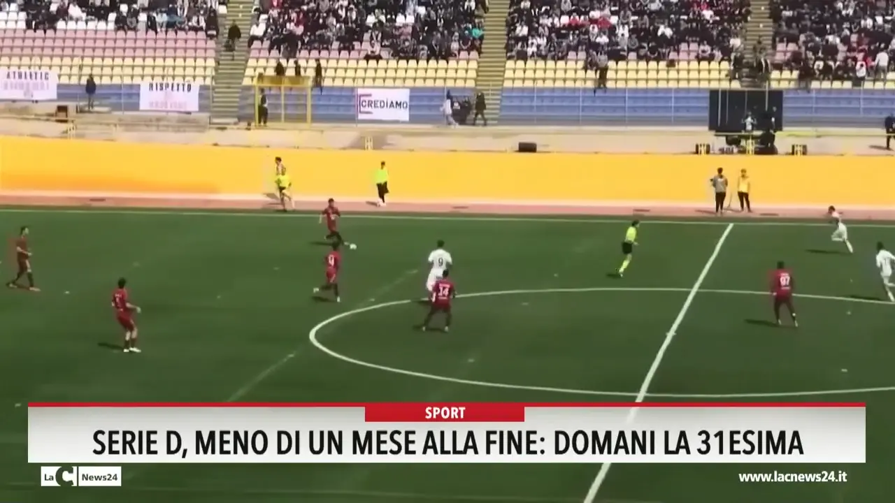 Serie D, meno di un mese alla fine: domani la 31esima