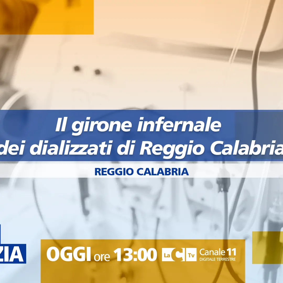 Le (tante) emergenze della sanità calabrese: a Dentro la notizia focus sull’inferno dei dializzati di Reggio\n