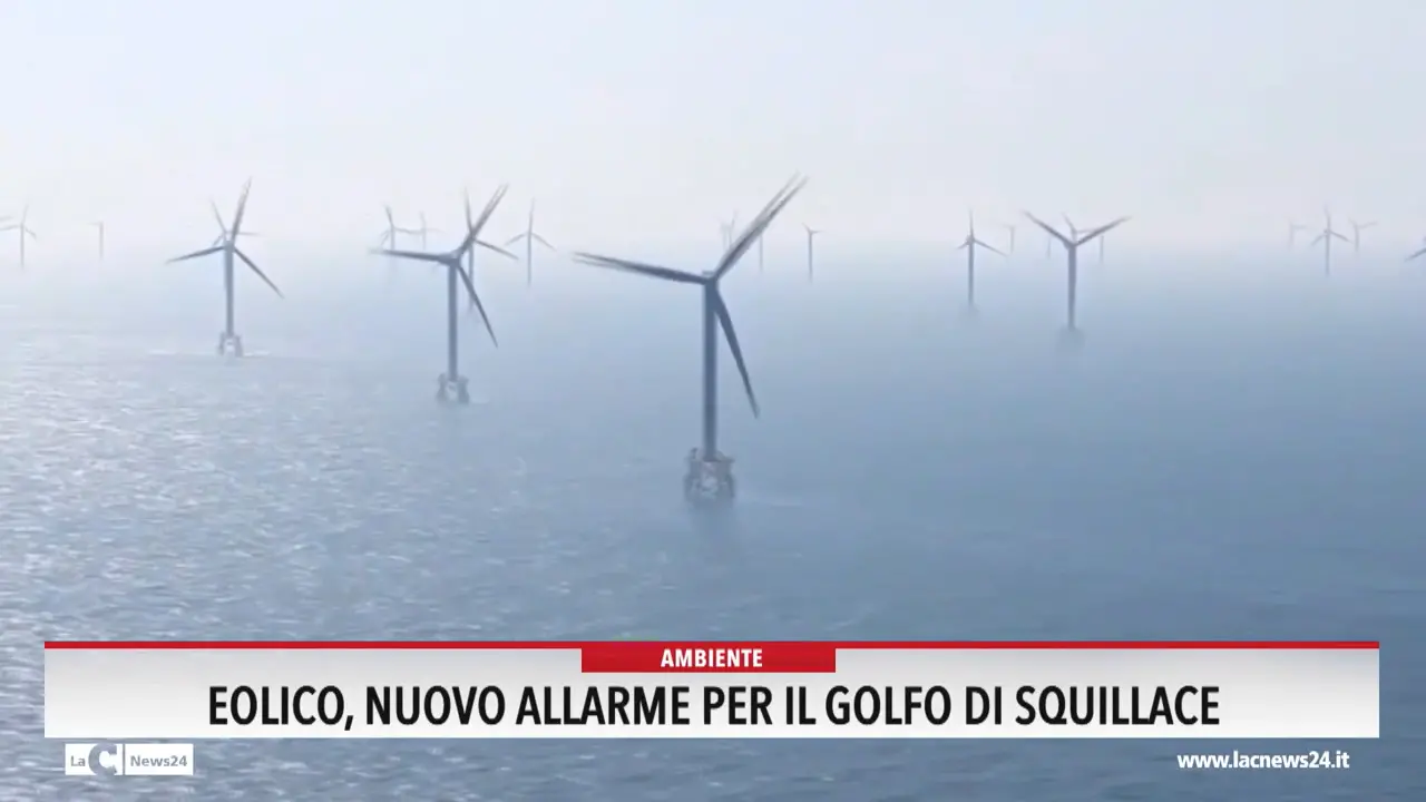 Eolico, nuovo allarme per il golfo di Squillace