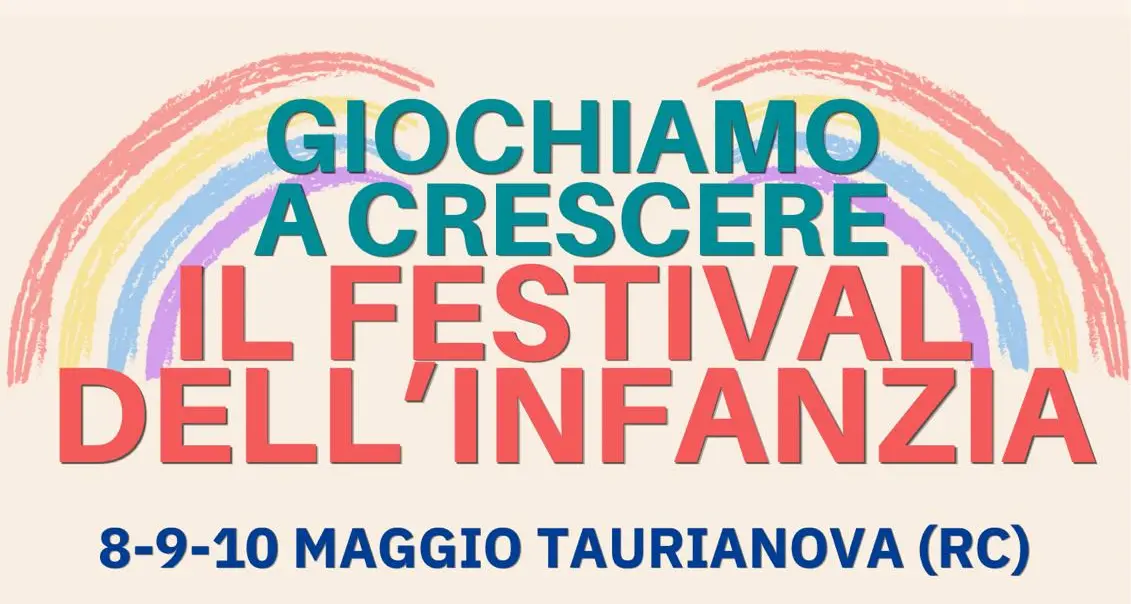 Al via a Taurianova il Festival dell’Infanzia “Giochiamo A Crescere”\n