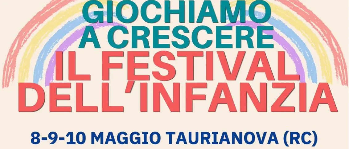 Al via a Taurianova il Festival dell’Infanzia “Giochiamo A Crescere”\n
