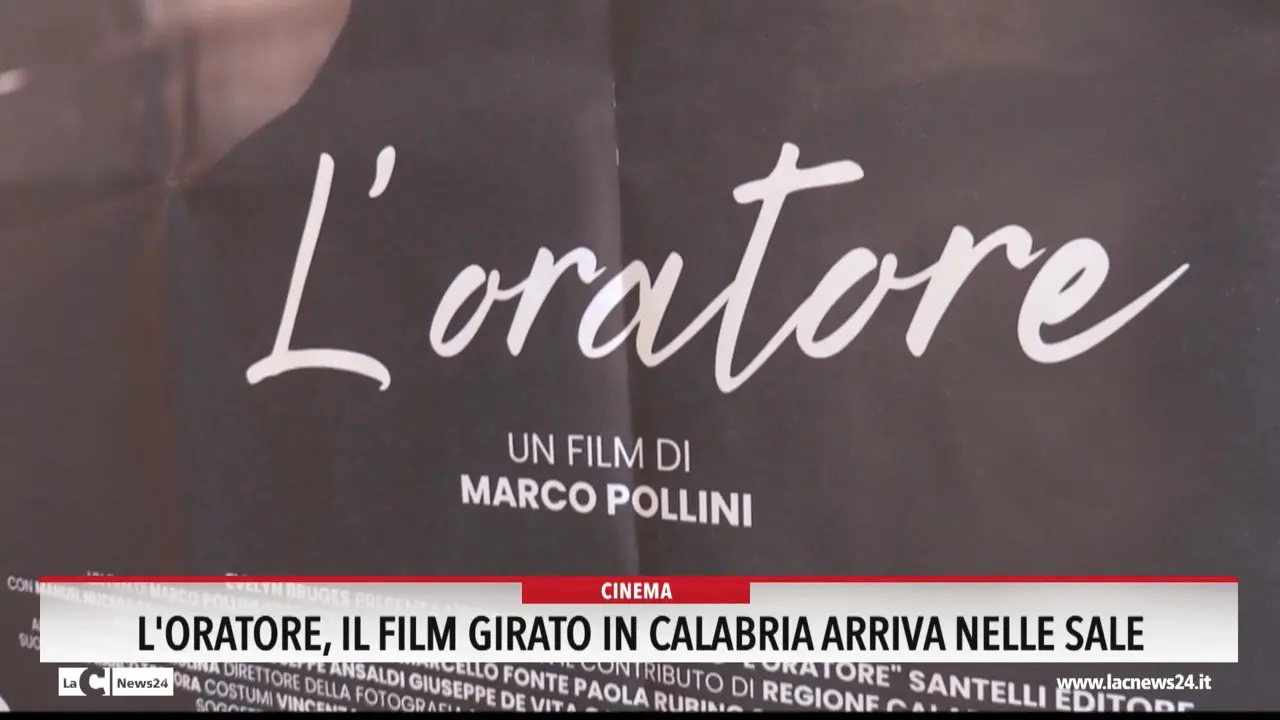 \"L'oratore\", il film girato in Calabria arriva nelle sale