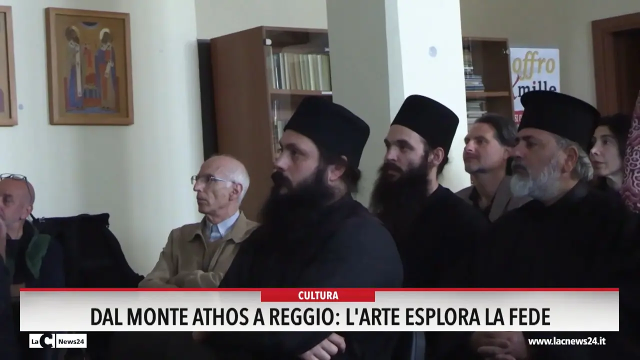 Dal Monte Athos a Reggio l arte esplora la fede