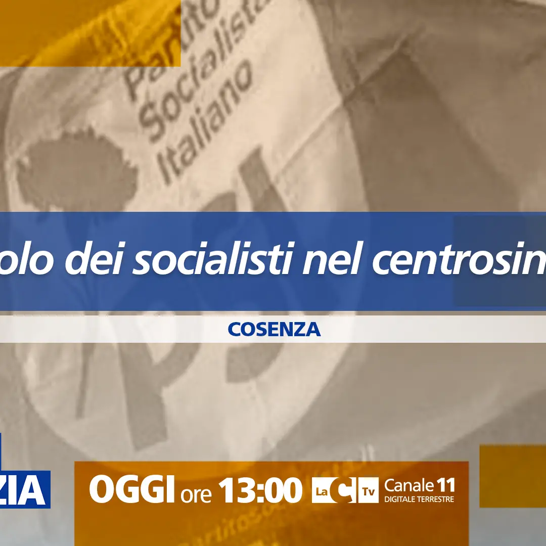 Il ruolo dei socialisti nel centrosinistra,\u00A0focus a Dentro la Notizia: appuntamento alle 13 su LaC Tv\n