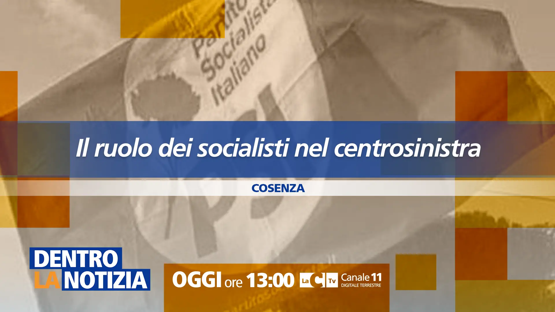 Il ruolo dei socialisti nel centrosinistra,\u00A0focus a Dentro la Notizia: appuntamento alle 13 su LaC Tv\n