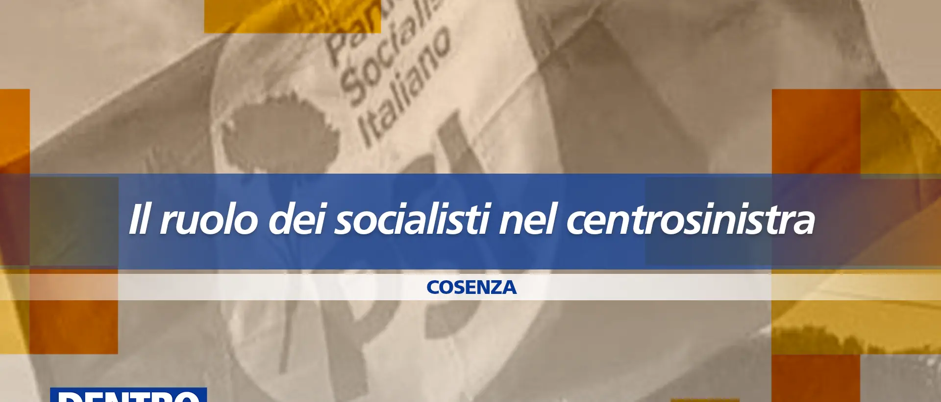 Il ruolo dei socialisti nel centrosinistra,\u00A0focus a Dentro la Notizia: appuntamento alle 13 su LaC Tv\n