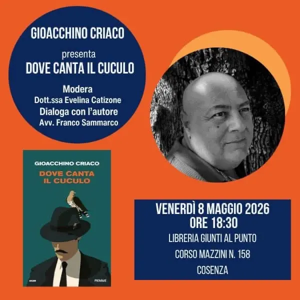 Gioacchino Criaco presenta a Cosenza “Dove canta il cuculo”, il nuovo thriller tra Aspromonte, Canada e Messico\n