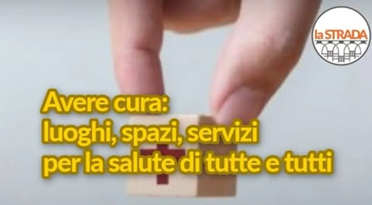 “Avere cura”: spazi e servizi per la salute di tutte e tutti, a Reggio l’iniziativa targata La Strada\n
