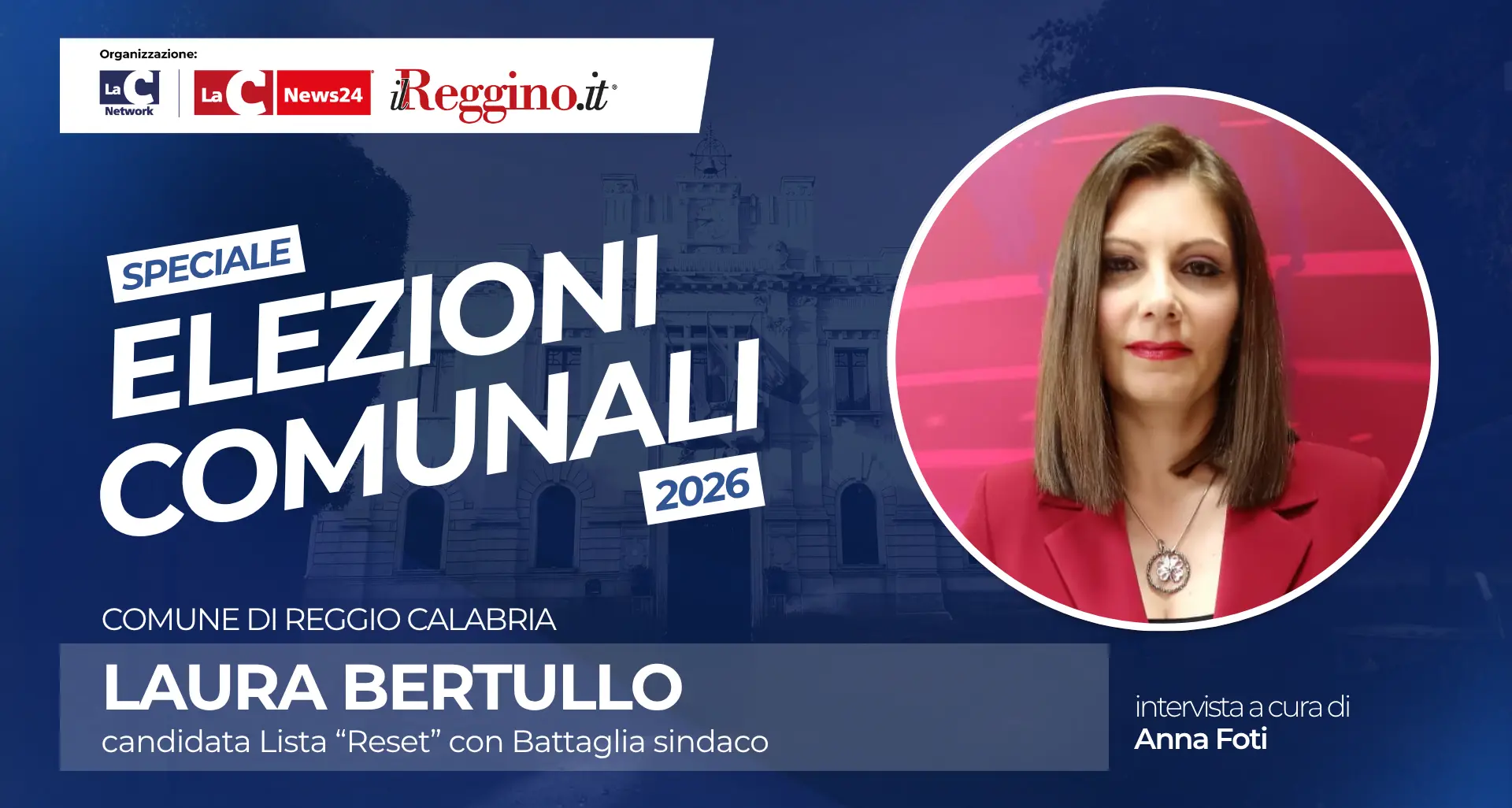 Speciale Elezioni Comunali 2026 Anna Foti intervista Laura Bertullo