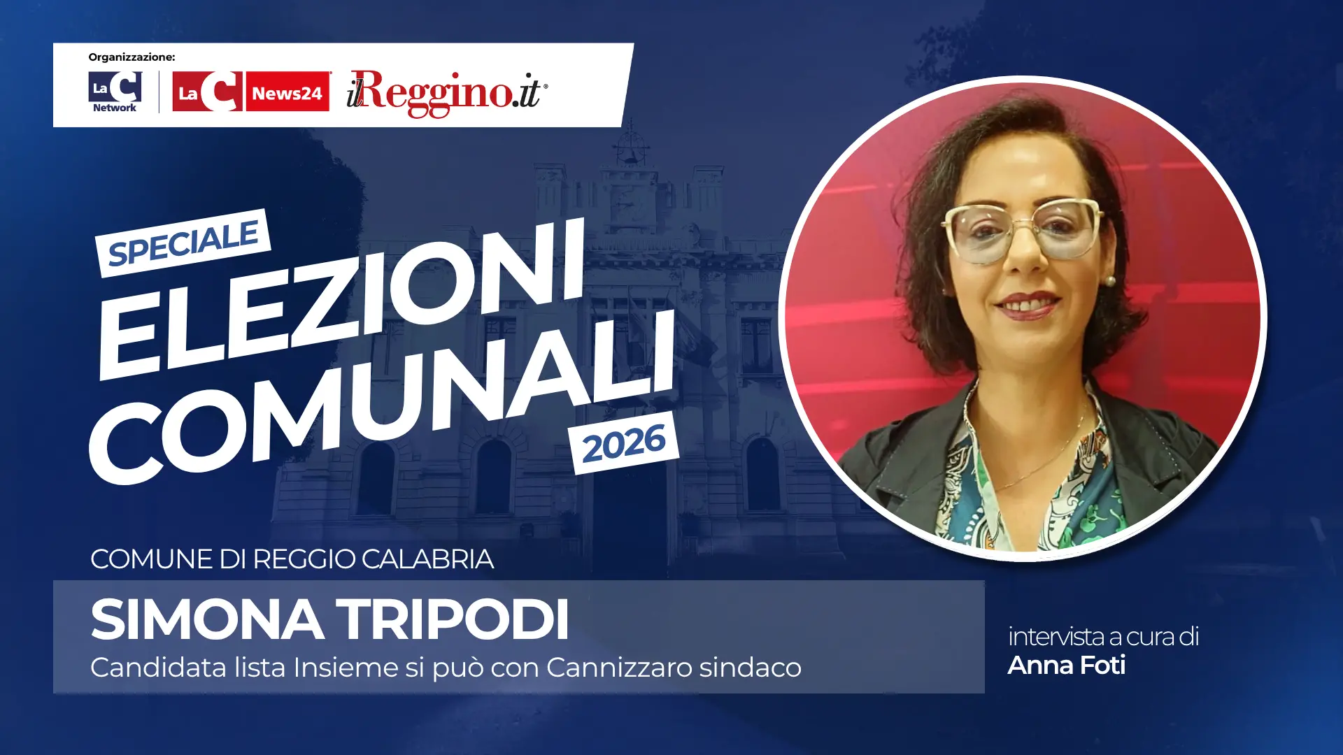 Speciale Elezioni Comunali 2026 Anna Foti intervista SimonaTripodi