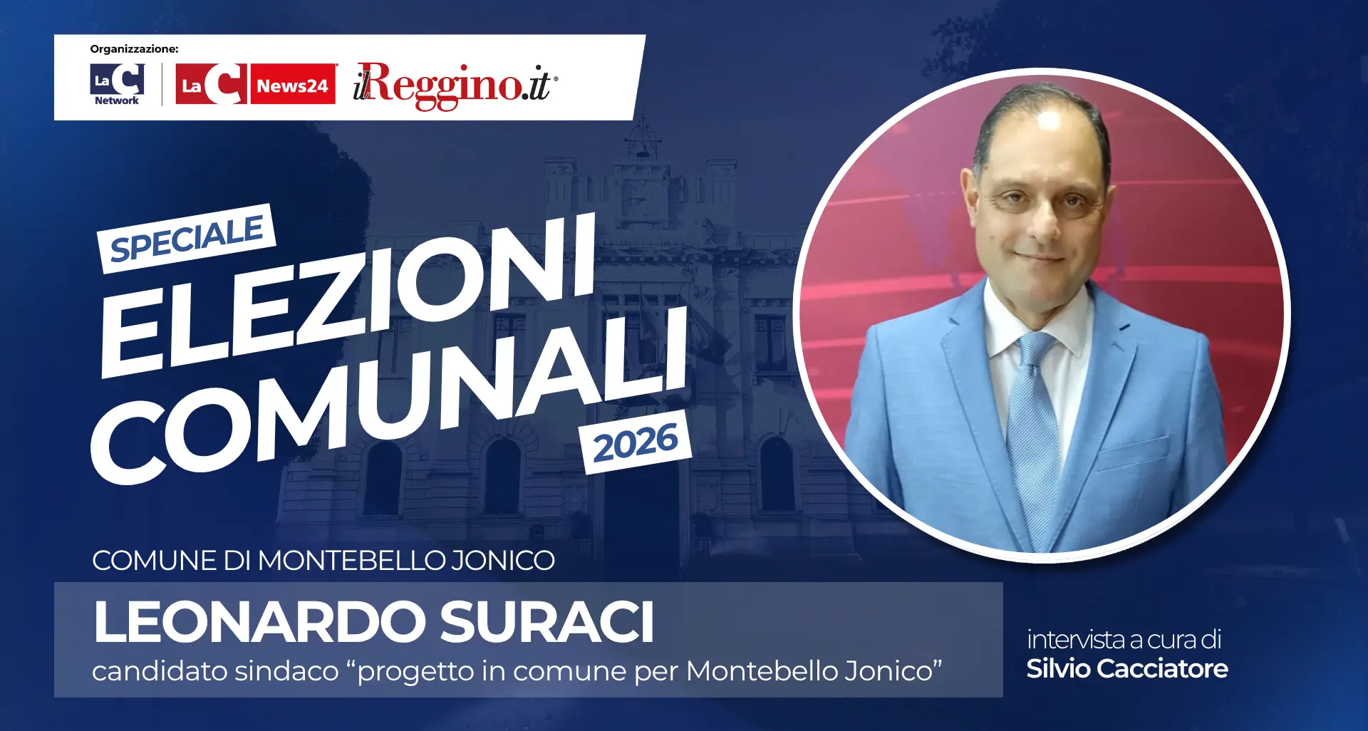 Speciali Elezioni Comunali 2026 silvio Cacciatore intervista Leonardo Suraci