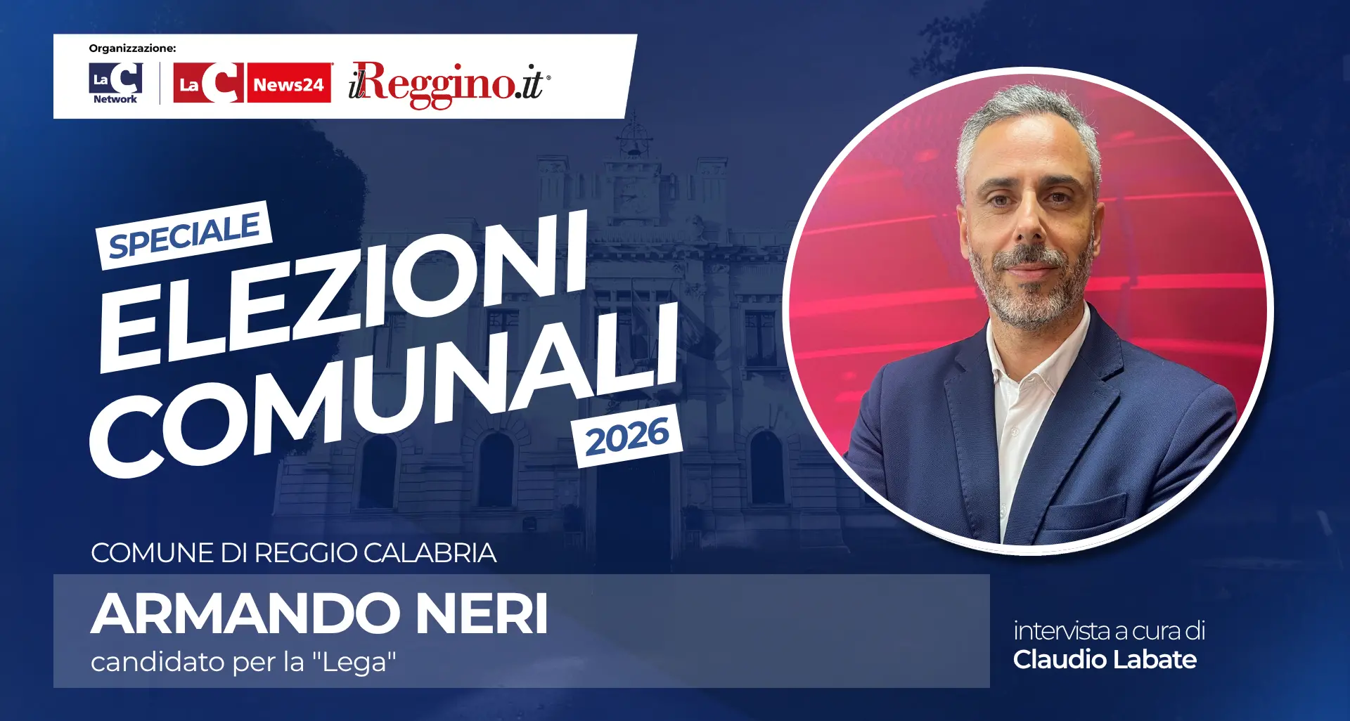 Speciale Elezioni Comunali 2026 Claudio Labate intervista Armando Neri
