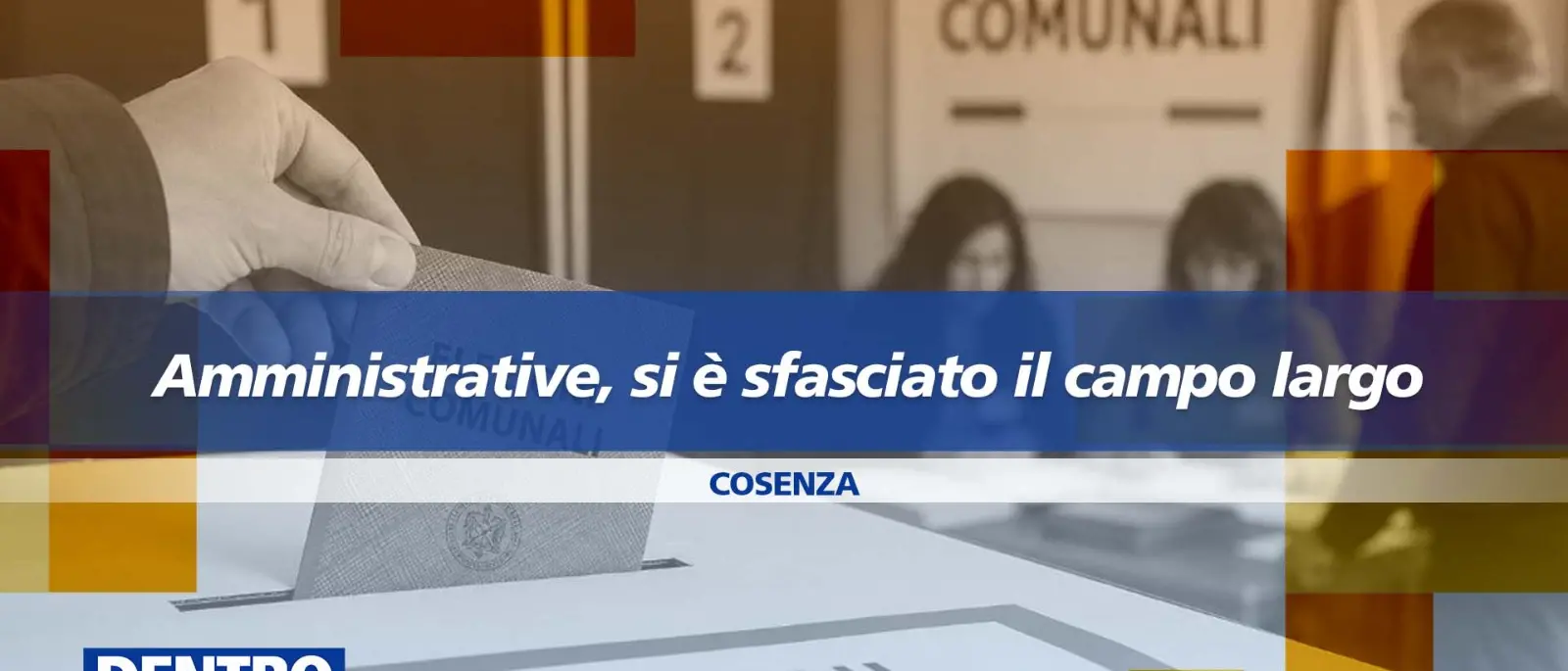 Amministrative in Calabria: si è sfasciato il campo largo? Il focus a\u00A0Dentro la Notizia\n