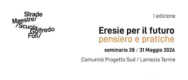 Strade maestre Scuola Goffredo Fofi, al via la prima edizione dell’evento promosso dalla Comunità Progetto Sud\n