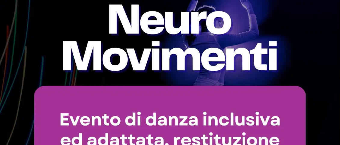 “Neuro Movimenti”: a Ecolandia la danza diventa inclusione, arte e partecipazione\n