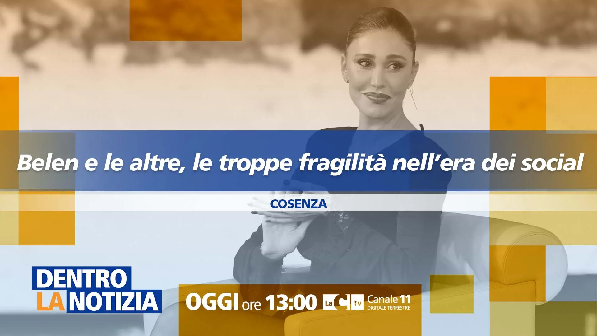 Il caso Belen e le tante fragilità nell’era dei social: ne parliamo a Dentro la Notizia\n