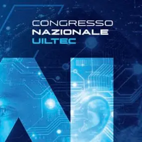 Industria, energia e IA: dal 3 al 5 giugno a Catanzaro il IV congresso nazionale Uiltec\n