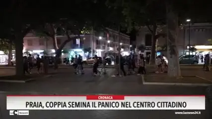 Praia, coppia semina il panico nel centro cittadino