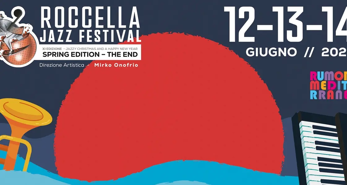 Al via Roccella Jazz Festival “Rumori Mediterranei” Spring edition The end