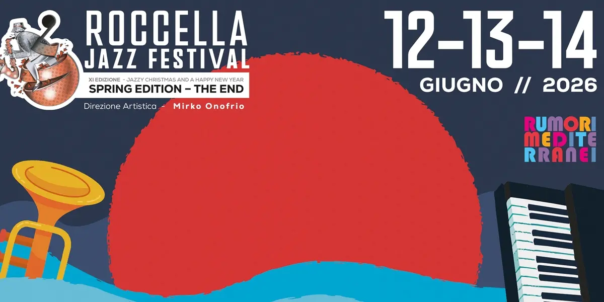 Al via Roccella Jazz Festival “Rumori Mediterranei” Spring edition The end