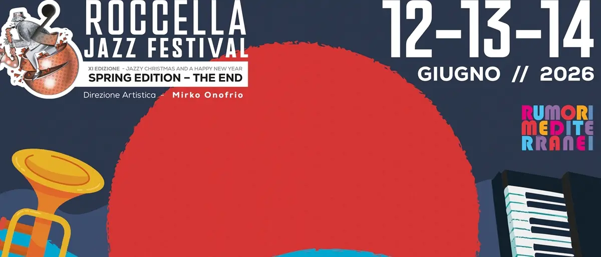 Al via Roccella Jazz Festival “Rumori Mediterranei” Spring edition The end