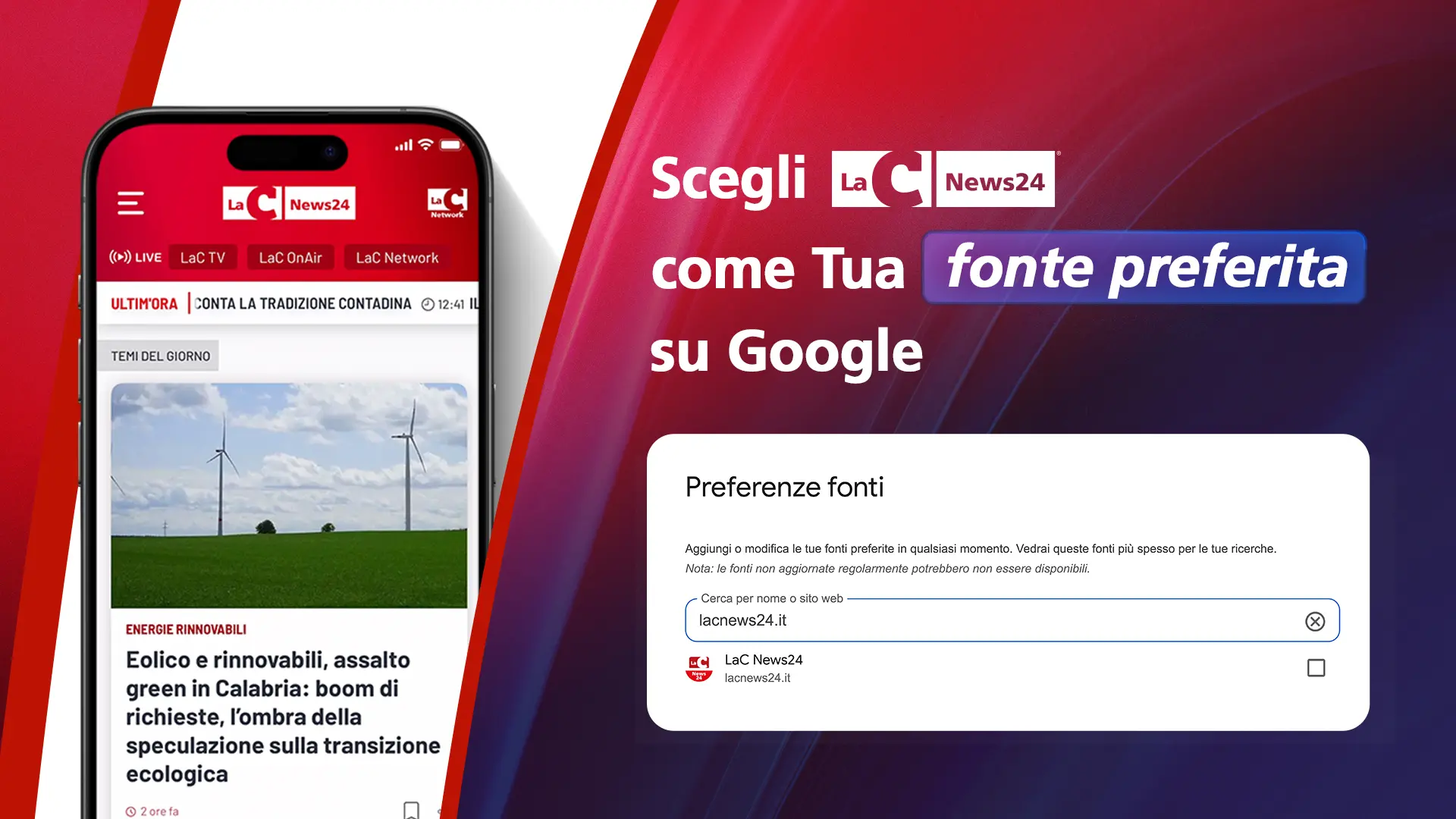 LaC News24 tra le Fonti preferite di Google, clicca per seguire l’informazione calabrese del network LaC\n