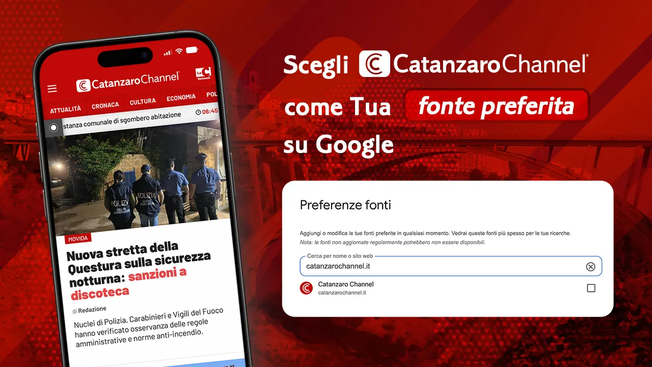 CatanzaroChannel tra le Fonti preferite di Google: la città si segue ancora più facilmente\n