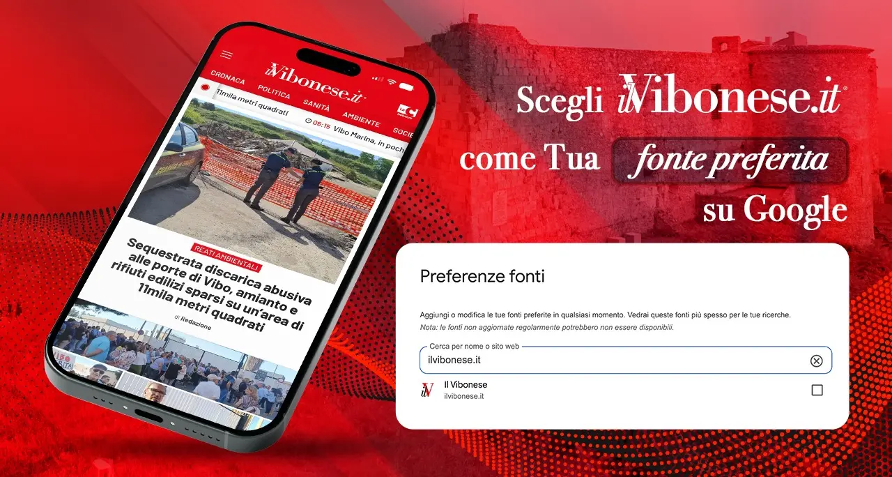 Inserisci Il Vibonese tra le tue fonti giornalistiche preferite su\u00A0Google: ecco come fare per non perdere una sola notizia\n