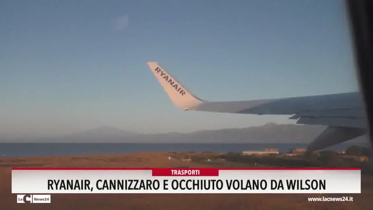 Ryanair: Cannizzaro e Occhiuto volano da Wilson
