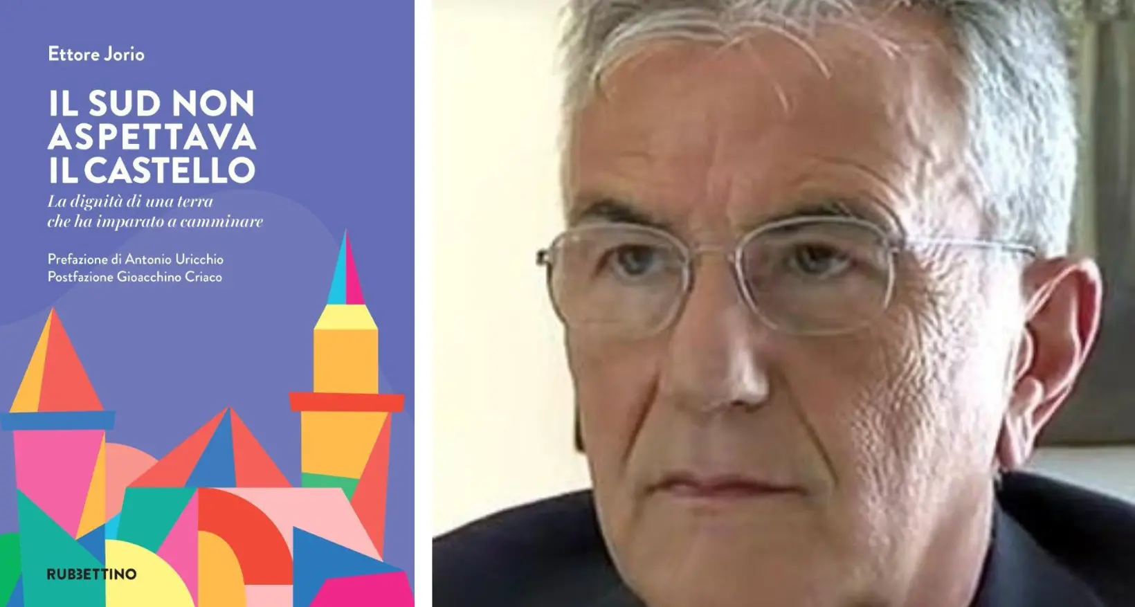 Il Sud non aspettava il castello, il libro di Ettore Jorio: una fiaba civile per rileggere il Mezzogiorno
