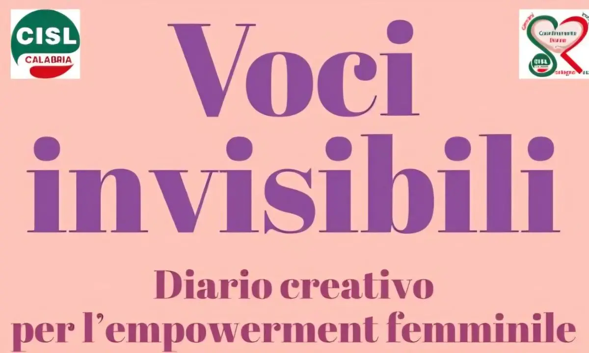 CISL Calabria lancia “Voci Invisibili” per raccontare il lavoro delle donne\n