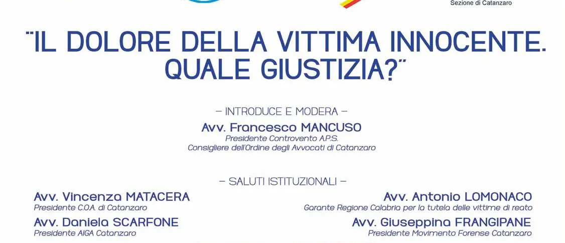 «Il dolore della vittima innocente.\u00A0Quale giustizia?», a Catanzaro si apre il dibattito sui casi di ingiusta detenzione e errori giudiziari\n