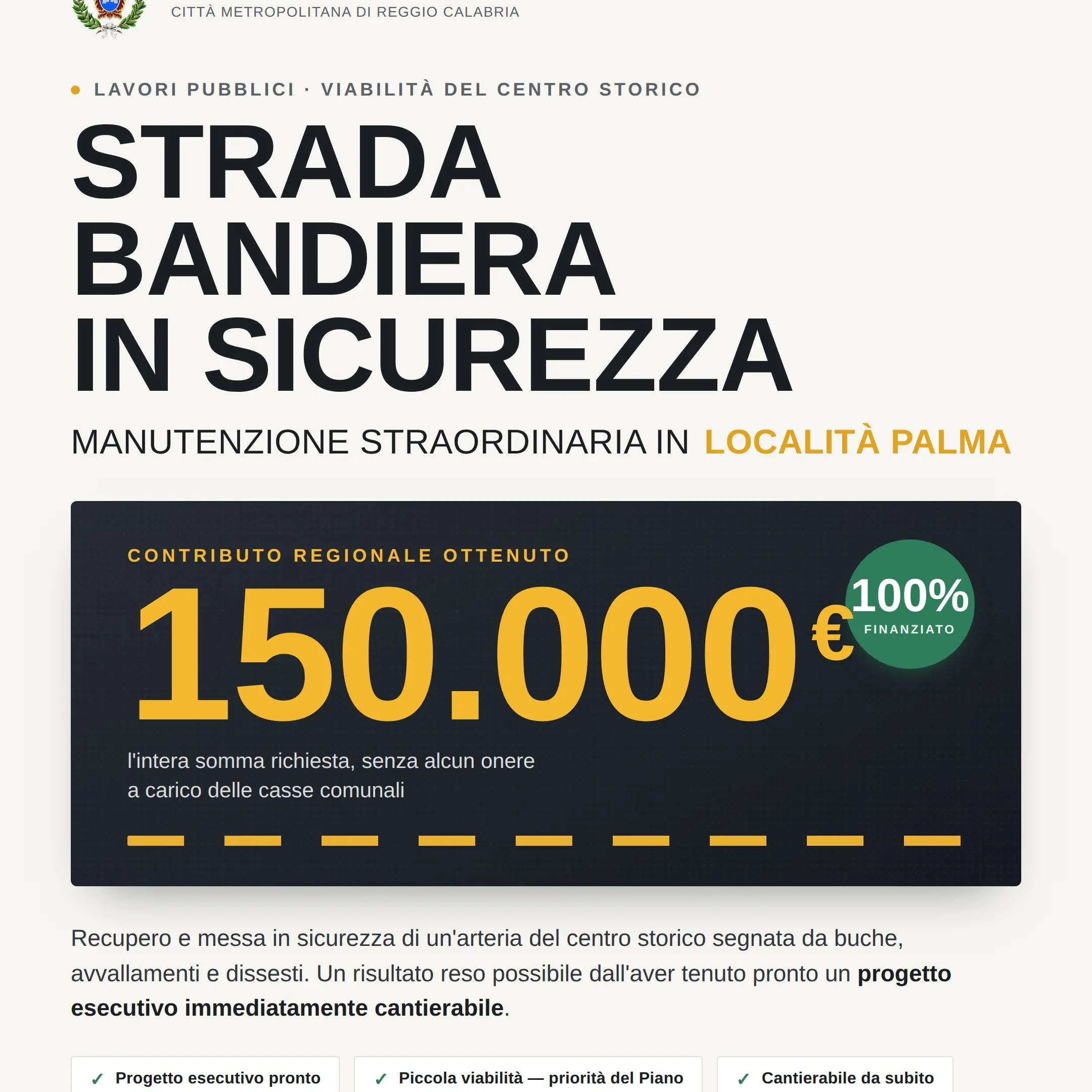 Strada Bandiera, 150mila euro per la messa in sicurezza: a Caulonia finanziato per intero il progetto in località Palma\n