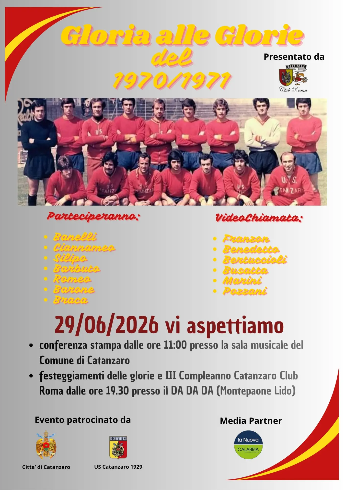 Gloria alle glorie 70-71: festa del Catanzaro Club Roma con i calciatori promossi per la prima volta in serie A