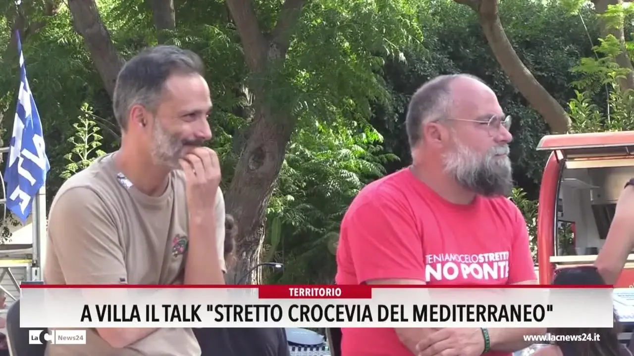 A Villa il talk \"Stretto crocevia del Mediterraneo\"