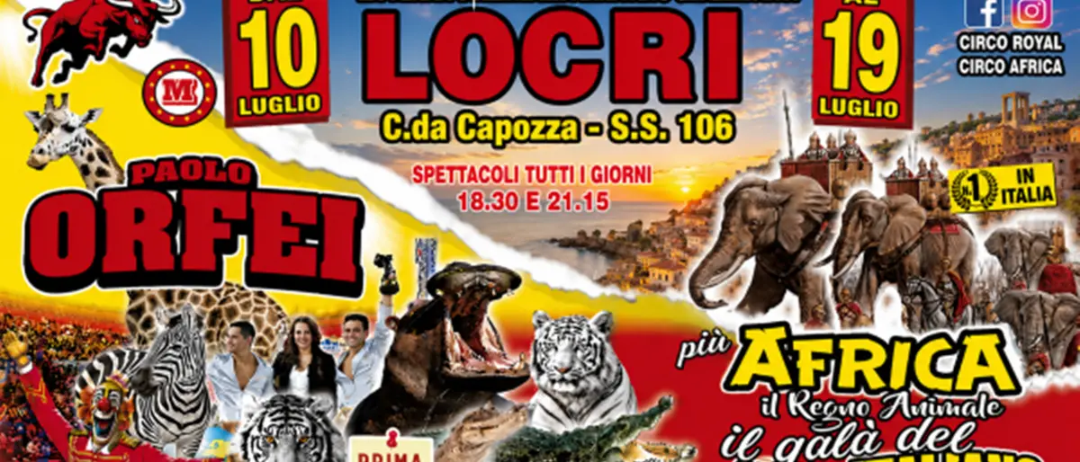 A Locri il\u00A0circo Paolo Orfei, “Africa, Il Regno Animale” con attrazioni esotiche ed acquatiche\n