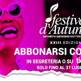 “Musica, Visioni, Meraviglia”: da oggi al via le prevendite del Festival d’Autunno