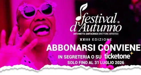 “Musica, Visioni, Meraviglia”: da oggi al via le prevendite del Festival d’Autunno