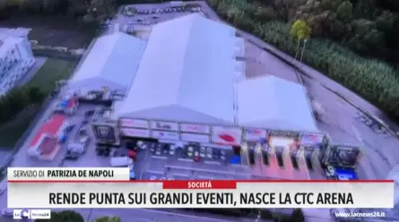 Rende punta sui grandi eventi, nasce la CTC arena