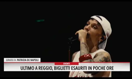 Ultimo a Reggio, biglietti esauriti in poche ore