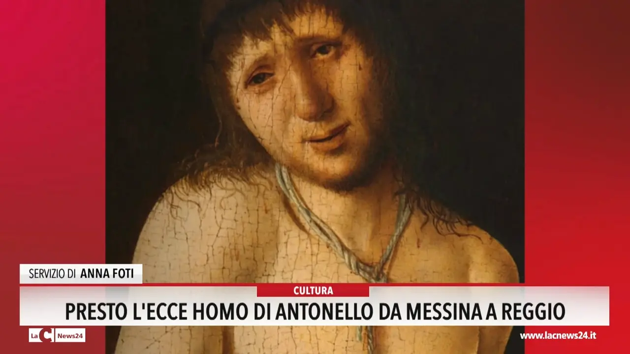 Presto l'Ecce homo di Antonello da Messina a Reggio