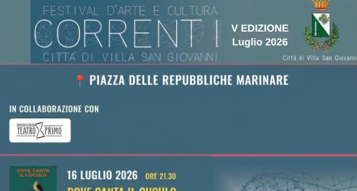 Correnti Festival: al via la quinta edizione. Un cammino di cultura, comunità e rinascita a Villa San Giovanni\n