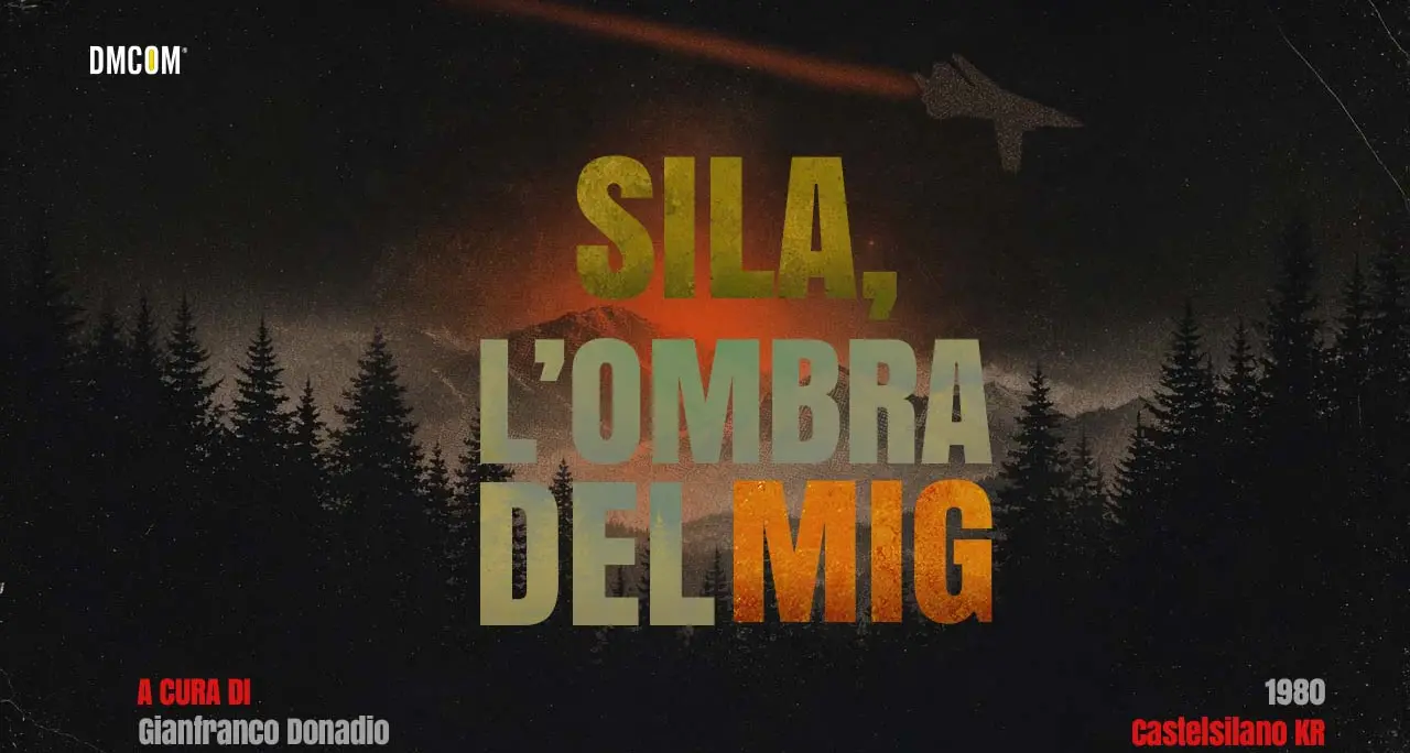 Il Mig libico in Sila e il silenzio guardiano: ecco il nuovo podcast targato LaC\n