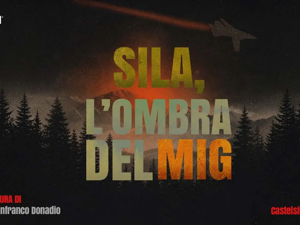 Il Mig libico in Sila e il silenzio guardiano: ecco il nuovo podcast targato LaC